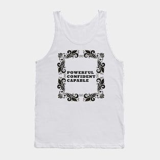 POWERFUL / CONFIDENT / CAPABLE / DESIGN Tank Top